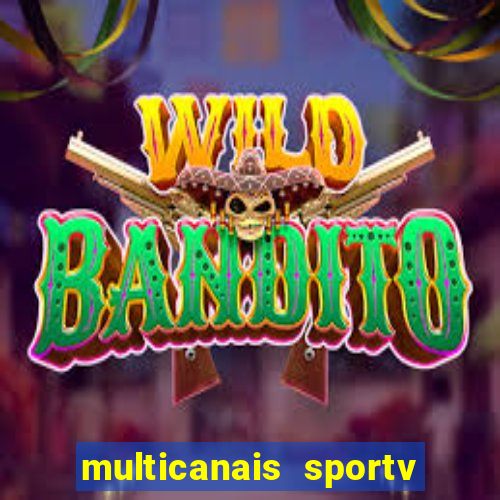 multicanais sportv 2 ao vivo